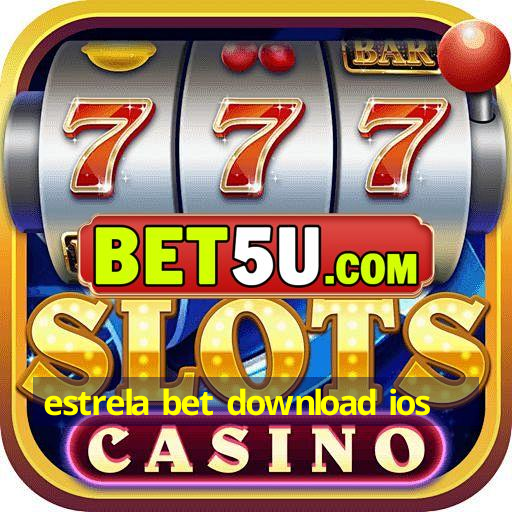 estrela bet download ios